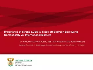 Importance of Strong LCBM &amp; Trade off Between Borrowing Domestically vs. International Markets