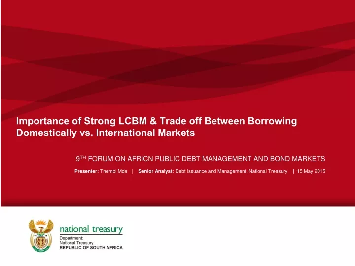 importance of strong lcbm trade off between borrowing domestically vs international markets