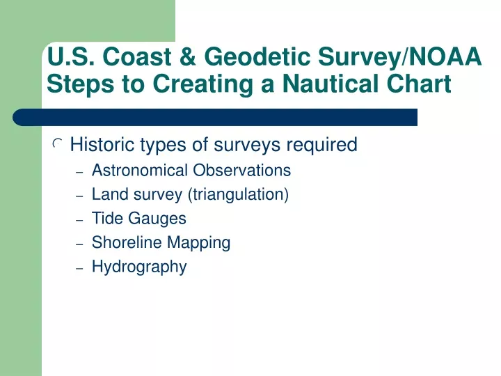 u s coast geodetic survey noaa steps to creating a nautical chart