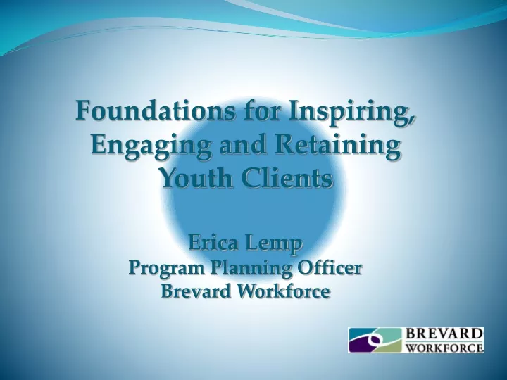 foundations for inspiring engaging and retaining