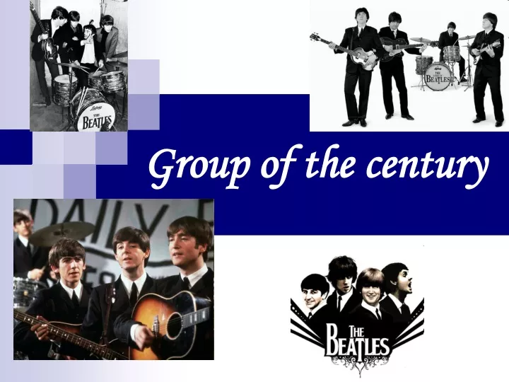 group of the century