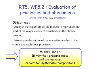 RT5, WP5.2 : Evaluation of processes and phenomena