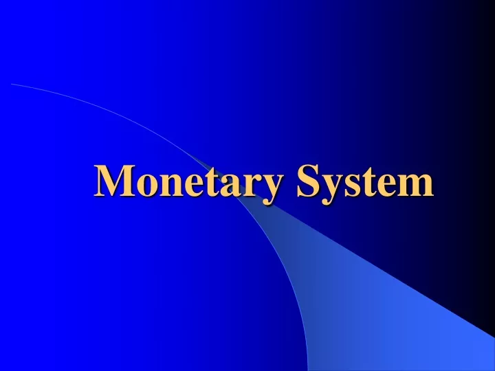 monetary system