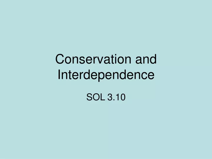 conservation and interdependence