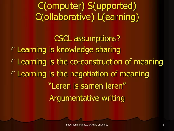 c omputer s upported c ollaborative l earning