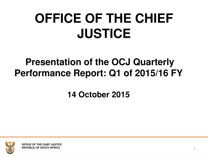 presentation of the ocj quarterly performance report q1 of 2015 16 fy 14 october 2015