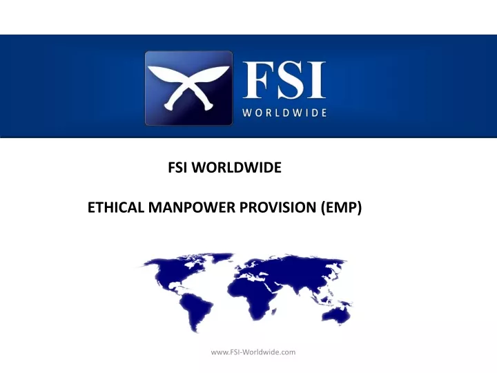 fsi worldwide ethical manpower provision emp
