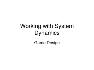 Working with System Dynamics