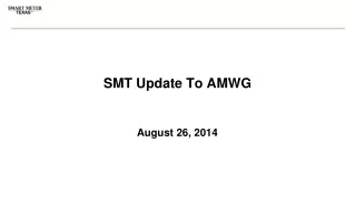 SMT Update  To AMWG