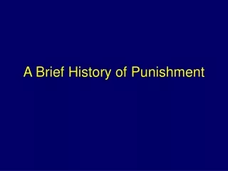 A Brief History of Punishment