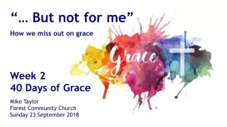 Mike Taylor Forest Community Church Sunday 23 September 2018