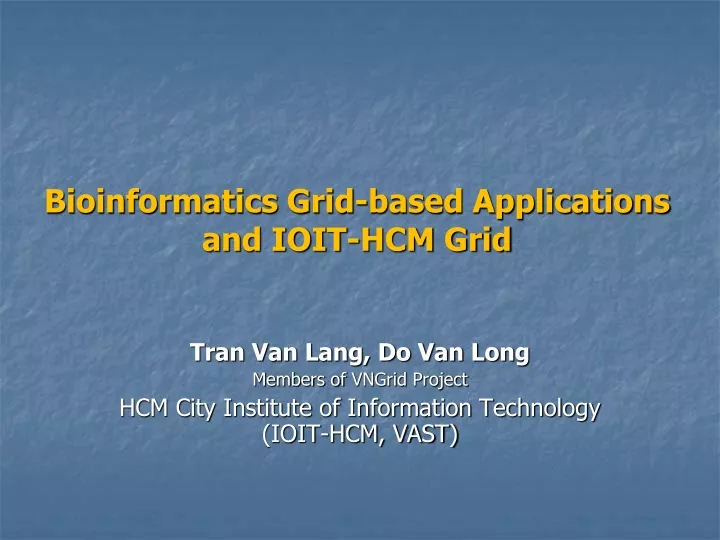 bioinformatics grid based applications and ioit hcm grid