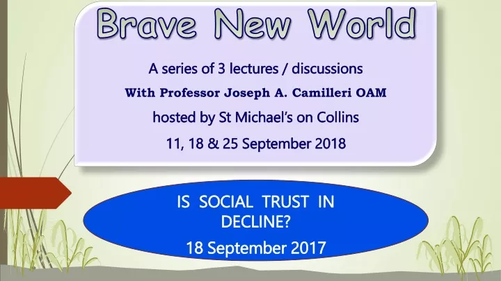 brave new world a series of 3 lectures