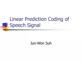 Linear Prediction Coding of Speech Signal