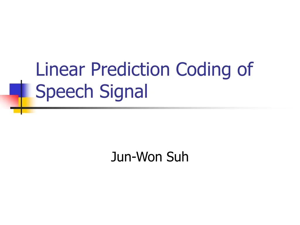 PPT - Linear Prediction Coding of Speech Signal PowerPoint Presentation ...