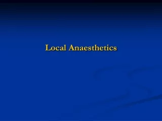Local Anaesthetics