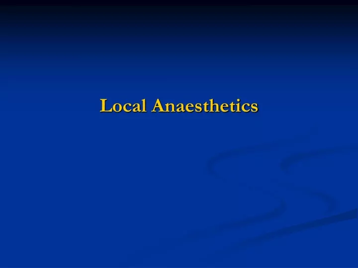 local anaesthetics