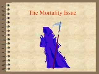 The Mortality Issue
