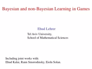Bayesian and non-Bayesian Learning in Games