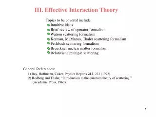 III. Effective Interaction Theory