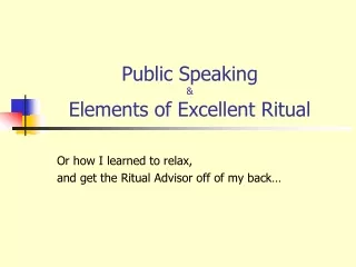 Public Speaking &amp; Elements of Excellent Ritual