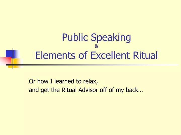 public speaking elements of excellent ritual