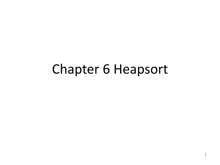 chapter 6 heapsort