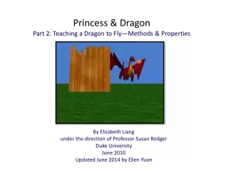 Princess &amp; Dragon Part 2: Teaching a Dragon to Fly—Methods &amp; Properties