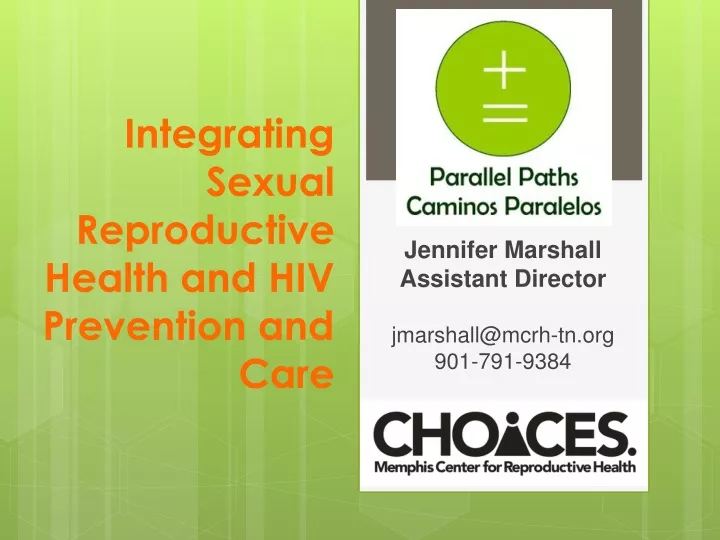 integrating sexual reproductive health and hiv prevention and care