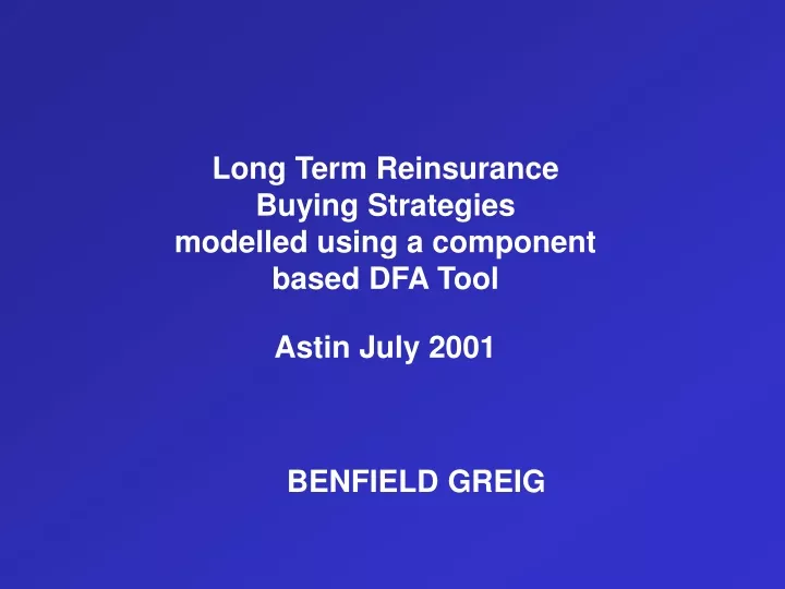 long term reinsurance buying strategies modelled