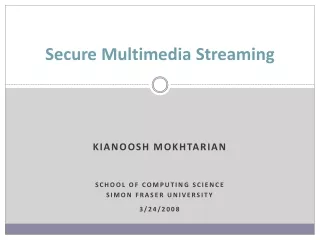 Secure Multimedia Streaming