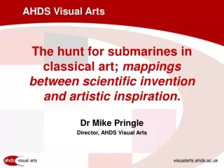 Dr Mike Pringle Director, AHDS Visual Arts