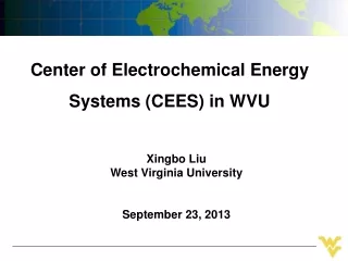 Center of Electrochemical Energy Systems (CEES) in WVU
