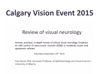 Yves Sauvé, PhD, Associate Professor of Ophthalmology and Visual Sciences University of Alberta