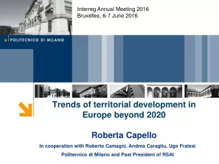 Trends of territorial development in Europe beyond 2020 Roberta Capello