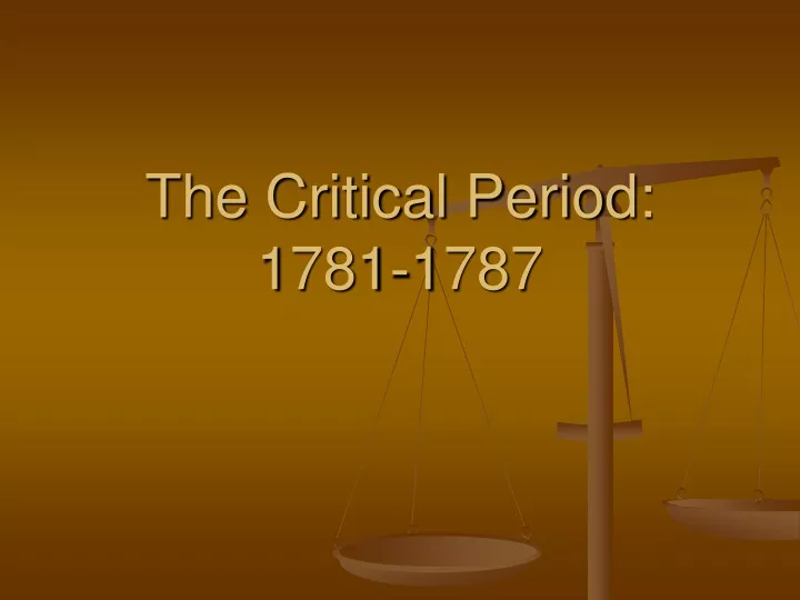 the critical period 1781 1787