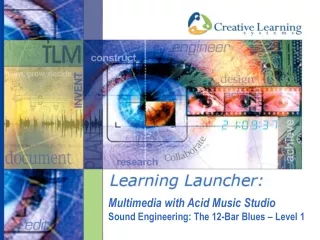 Multimedia with Acid Music Studio Sound Engineering: The 12-Bar Blues – Level 1