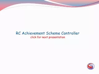 RC Achievement Scheme Controller click for next presentation