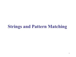 Strings and Pattern Matching