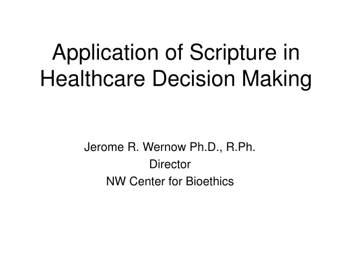 application of scripture in healthcare decision making