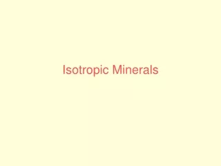 Isotropic Minerals