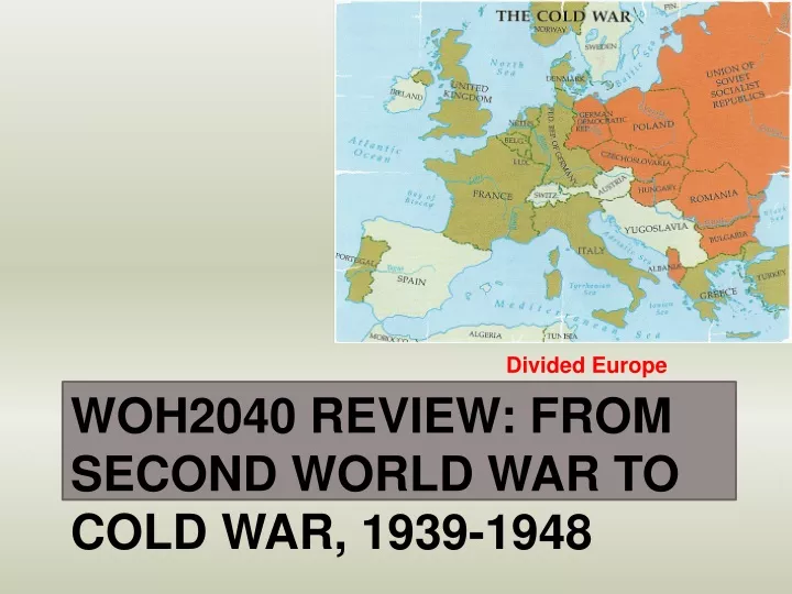 woh2040 review from second world war to cold war 1939 1948
