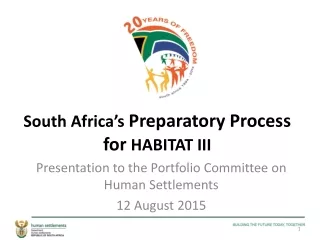 South Africa’s  Preparatory Process for  HABITAT III