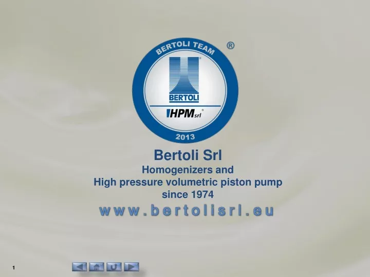 bertoli srl homogenizers and high pressure volumetric piston pump since 1974