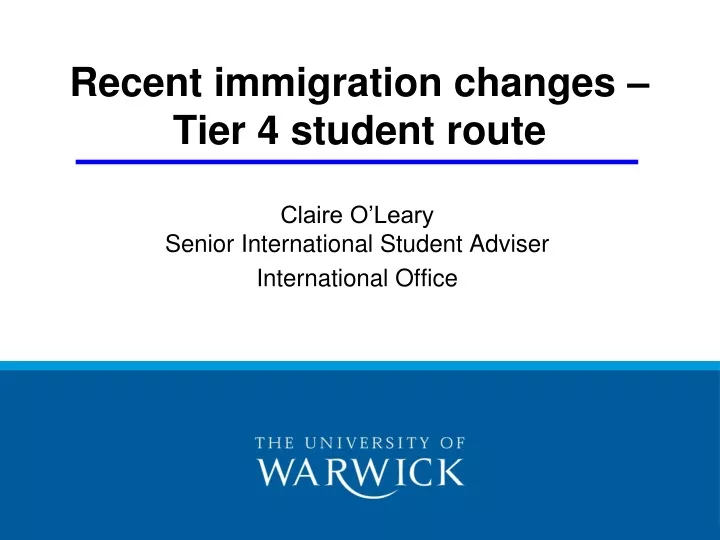 recent immigration changes tier 4 student route