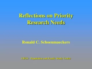 Reflections on Priority Research Needs