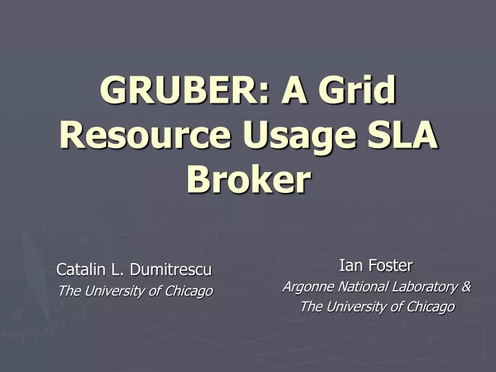 gruber a grid resource usage sla broker