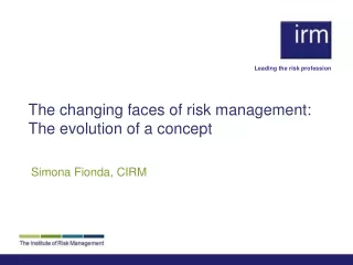 The changing faces of risk management: The evolution of a concept