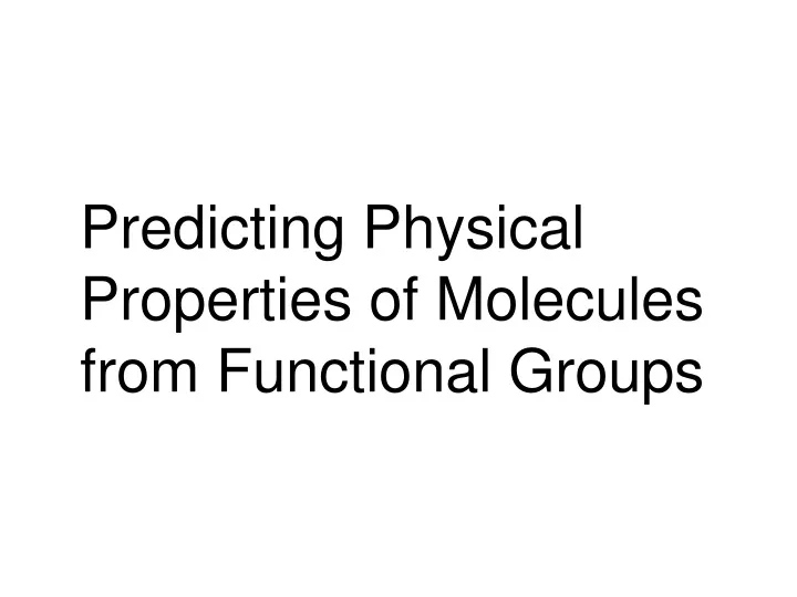 predicting physical properties of molecules from