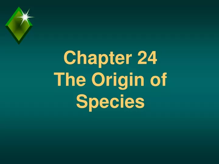 chapter 24 the origin of species